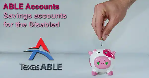 ABLE savings accounts for the disabled