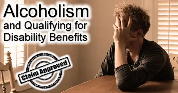 Alcoholism and disability benefits 