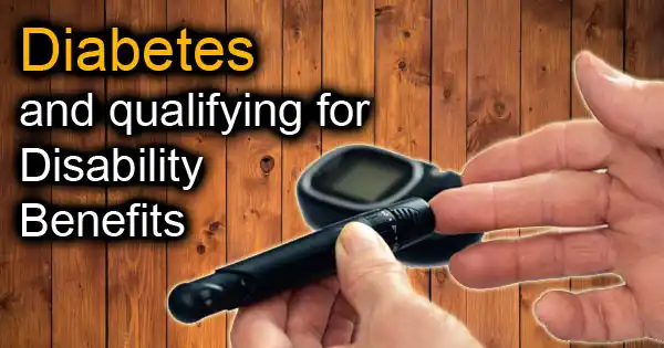 Diabetes and qualifying for Social Security Disability Insurance