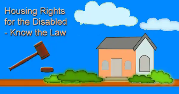 Housing Rights for the Disabled – Know the Law