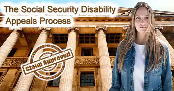 The Social Security Disability Appeals Process