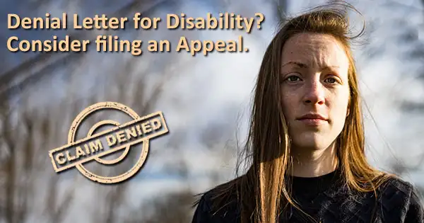 I just got a Disability Denial Letter – What now?